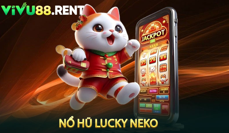 Nổ Hũ Lucky Neko